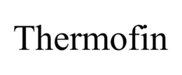 THERMOFIN trademark