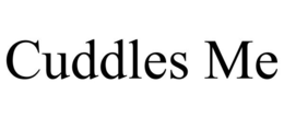 CUDDLES ME trademark