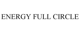 ENERGY FULL CIRCLE trademark