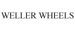 WELLER WHEELS trademark