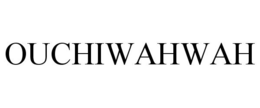 OUCHIWAHWAH trademark