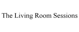 THE LIVING ROOM SESSIONS trademark