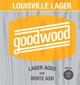 GOODWOOD LOUISVILLE LAGER LAGER AGED ONWHITE ASH MADE IN LOU. KY trademark
