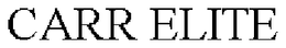 CARR ELITE trademark