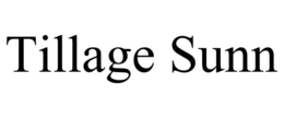 TILLAGE SUNN trademark