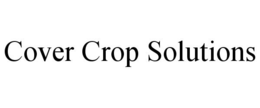 COVER CROP SOLUTIONS trademark