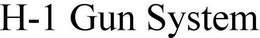 H-1 GUN SYSTEM trademark