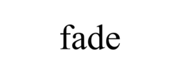 FADE trademark