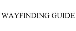 WAYFINDING GUIDE trademark