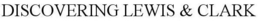 DISCOVERING LEWIS & CLARK trademark