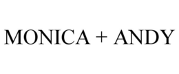 MONICA + ANDY trademark