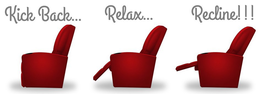 KICK BACK... RELAX... RECLINE!!! trademark