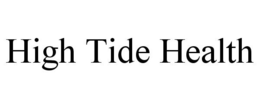 HIGH TIDE HEALTH trademark