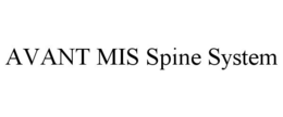 AVANT MIS SPINE SYSTEM trademark