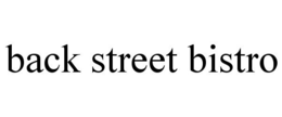 BACK STREET BISTRO trademark