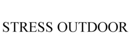 STRESS OUTDOOR trademark