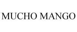MUCHO MANGO trademark