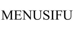 MENUSIFU trademark