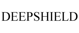 DEEPSHIELD trademark