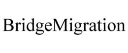 BRIDGEMIGRATION trademark