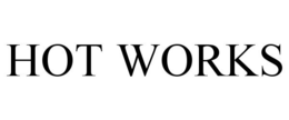 HOT WORKS trademark