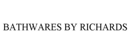 BATHWARES BY RICHARDS trademark