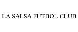 LA SALSA FUTBOL CLUB trademark