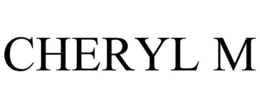 CHERYL M trademark