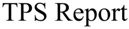 TPS REPORT trademark