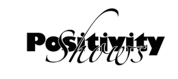 POSITIVITY SHOWS trademark
