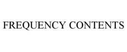 FREQUENCY CONTENTS trademark