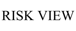 RISK VIEW trademark