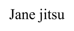 JANE JITSU trademark