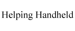 HELPING HANDHELD trademark