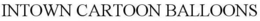 INTOWN CARTOON BALLOONS trademark