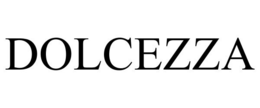 DOLCEZZA trademark
