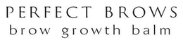 PERFECT BROWS BROW GROWTH BALM trademark