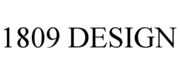 1809 DESIGN trademark