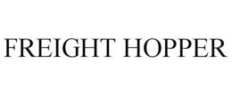 FREIGHT HOPPER trademark
