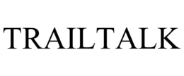 TRAILTALK trademark
