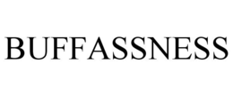 BUFFASSNESS trademark