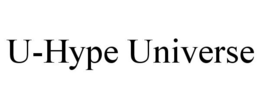 U-HYPE UNIVERSE trademark