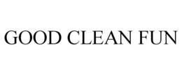 GOOD CLEAN FUN trademark