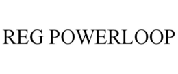 REG POWERLOOP trademark