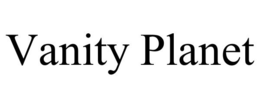 VANITY PLANET trademark