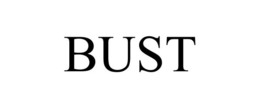 BUST trademark