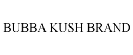 BUBBA KUSH BRAND trademark