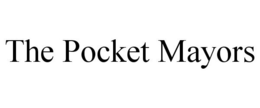 THE POCKET MAYORS trademark