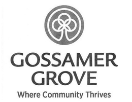 GOSSAMER GROVE WHERE COMMUNITY THRIVES trademark