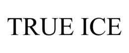 TRUE ICE trademark
